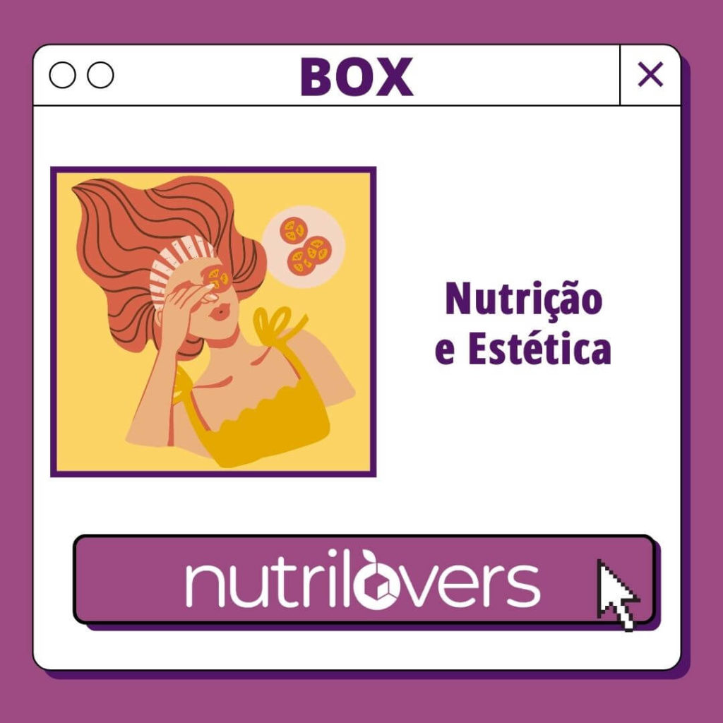 BOX 04 – Nutrição e Estética